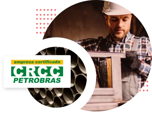 Profissional da Montana Tubos e selo de empresa certificada CRCC Petrobras